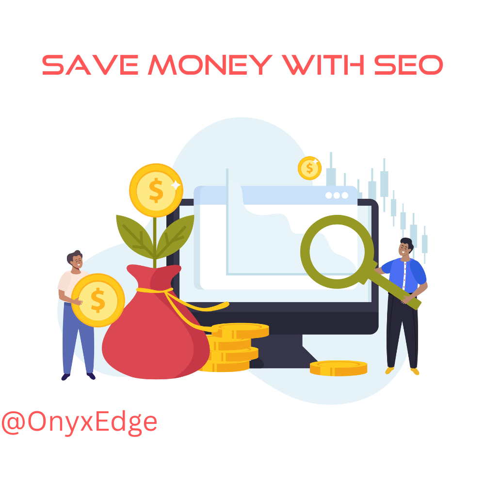 save money with seo